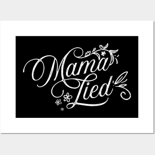 Mama Lied Posters and Art